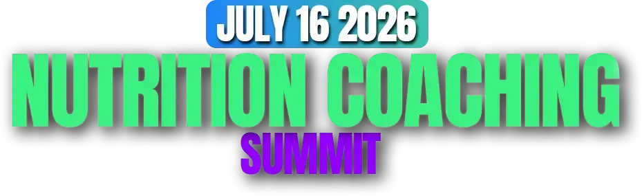 July 16 2026 — Nutrition Coaching Summit